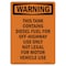 Signmission Safety Sign, OSHA WARNING, 10" Height, This Tank Contains Diesel Fuel, Portrait OS-WS-D-710-V-13568 - alternate 1